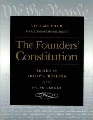 FOUNDERS' CONSTITUTION VOL 4, THE de PHILIP KURLAND