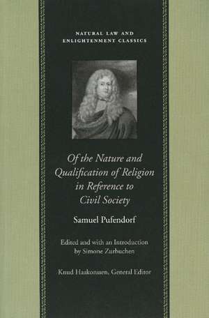 OF THE NATURE AND QUALIFICATION OF RELIGION IN REFERENCE TO CIVIL SOCIETY de SAMUEL PUFENDORF