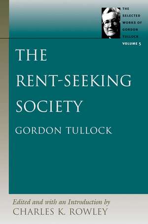 RENT-SEEKING SOCIETY, THE de GORDON TULLOCK