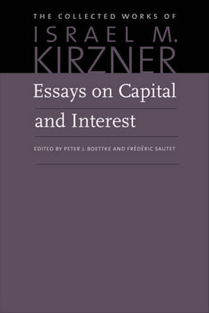 Essays on Capital and Interest de Isreal M. Kirzner