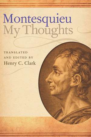 My Thoughts de Charles-Louis de Secondat Montesquieu