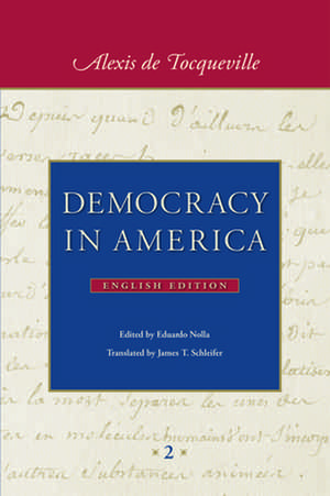 Democracy in America: In Two Volumes de Alexis De Tocqueville