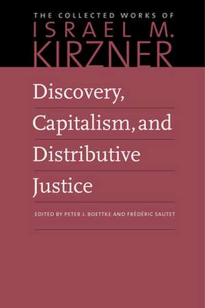 Discovery, Capitalism & Distributive Justice de Peter Boettke