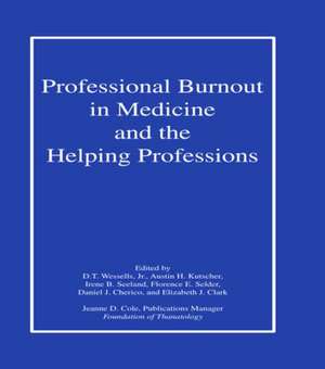 Professional Burnout in Medicine and the Helping Professions de D. T. Wessels, Jr.