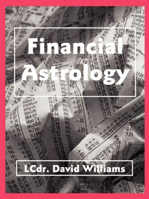 Financial Astrology de David Williams