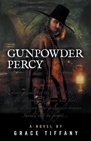 Gunpowder Percy de Ms. Grace Tiffany