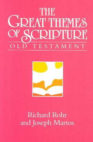 The Great Themes of Scripture Old Testament de Richard Rohr