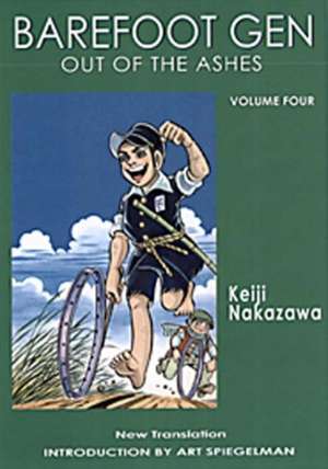 Barefoot Gen #4: Out Of The Ashes de Keiji Nakazawa