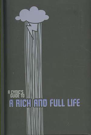 (A Cynic's Guide To) A Rich And Full Life de Mario DiGiorgio