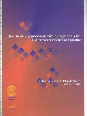 How to Do a Gender-Sensitive Budget Analysis: Contemporary Research and Practice de Debbie Budlender