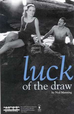 Luck of the Draw de Ned Manning