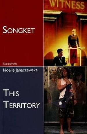 Songket / This Territory de Nolle Janaczewska