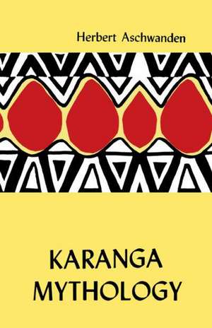 Karanga Mythology. an Analysis de Herbert Aschwanden