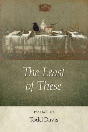  The Least of These de Todd Davis