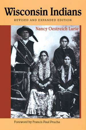 Wisconsin Indians de Nancy Oestreich Lurie