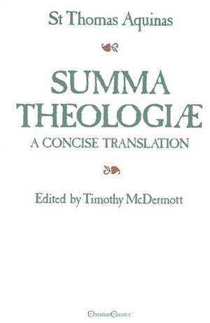 Summa Theologiae: A Concise Translation de Thomas Aquinas