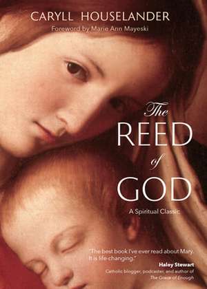 The Reed of God de Caryll Houselander