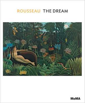 Henri Rousseau: The Dream de Ann Temkin