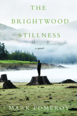 The Brightwood Stillness de Mark Pomeroy