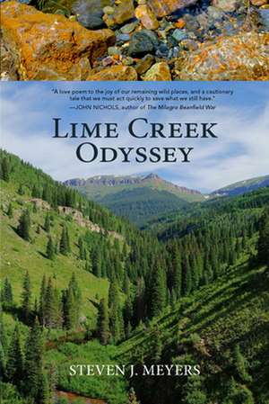 Lime Creek Odyssey de Steven J. Meyers