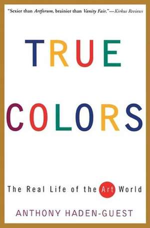 True Colors: Captured in Tibet de Anthony Haden-Guest