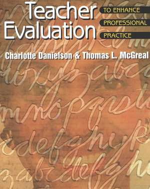 Teacher Evaluation to Enhance Professional Practice de Charlotte Danielson