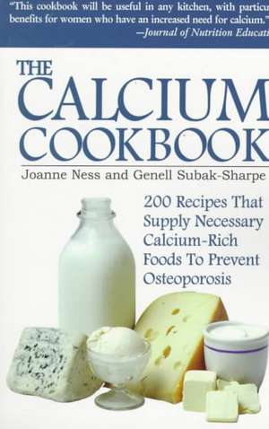 Ness, J: The Calcium Cookbook de Joanne Ness