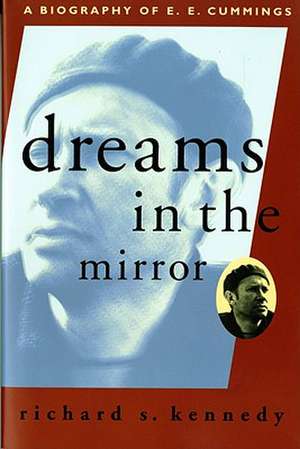 Dreams in the Mirror Reissue de Richard S. Kennedy