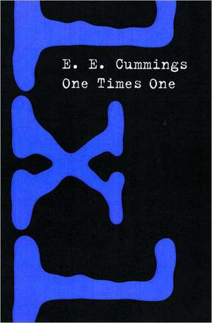 One Times One de E. E. Cummings