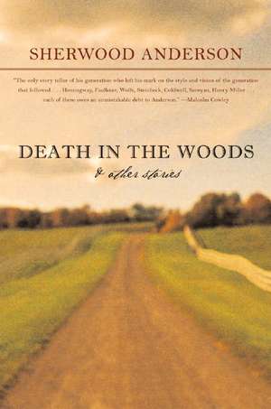 Death in the Woods – And Other Stories de Sherwood Anderson