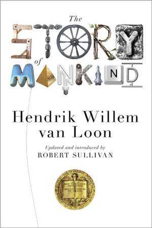 The Story of Mankind de Hendrik Willem Van Loon