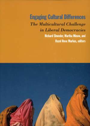 Engaging Cultural Differences: The Multicultural Challenge in Liberal Democracies de Richard A., Shweder