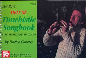 Deluxe Tinwhistle Songbook de Patrick Conway