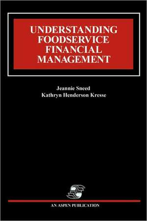 Understanding Food Service Financial Management de Jeannie Sneed