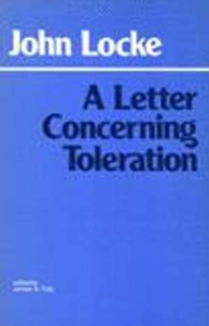 A Letter Concerning Toleration de John Locke