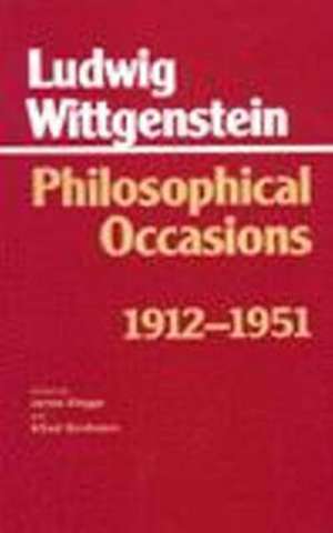 Philosophical Occasions: 1912-1951 de Ludwig Wittgenstein