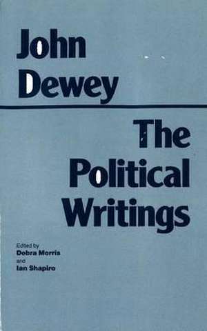 Dewey: The Political Writings de John Dewey