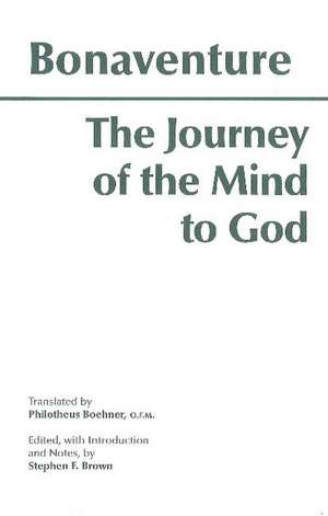 The Journey of the Mind to God de Bonaventure