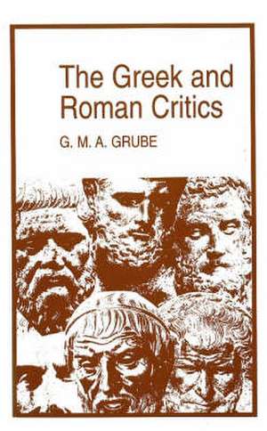 The Greek and Roman Critics de G. M. A. Grube