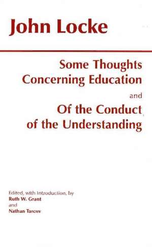 Some Thoughts Concerning Education and of the Conduct of the Understanding de John Locke