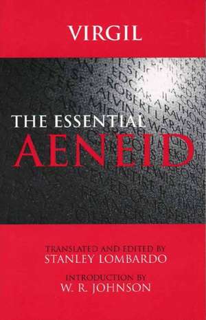 The Essential Aeneid de Virgil