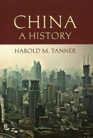 China: A History: A History de Harold M. Tanner