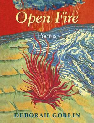 Open Fire de Deborah Gorlin