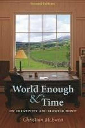 World Enough & Time de Christian Mcewen
