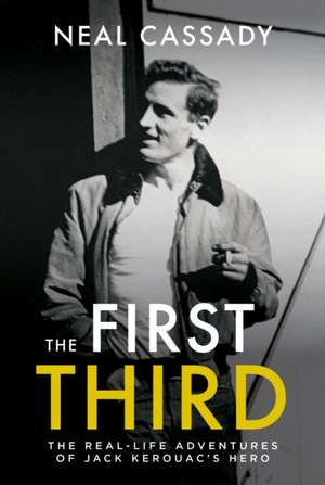 The First Third de Neal Cassady