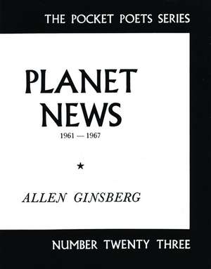 Planet News: 1961-1967 de Allen Ginsberg