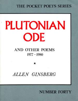 Plutonian Ode: And Other Poems 1977-1980 de Allen Ginsberg