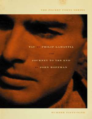 Tau/Journey to the End de Philip Lamantia