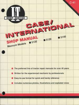 Case/International Maxxum Diesel Tractor Models 5120–5140 Service Repair Manual de Haynes