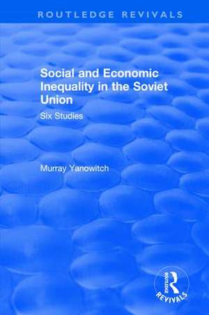 Revival: Social and Economic Inequality in the Soviet Union (1977) de Murray Yanowitch